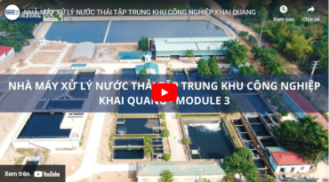 Nhà máy xử lý nước thải tập trung Khu công nghiệp Khai Quang, Module 3